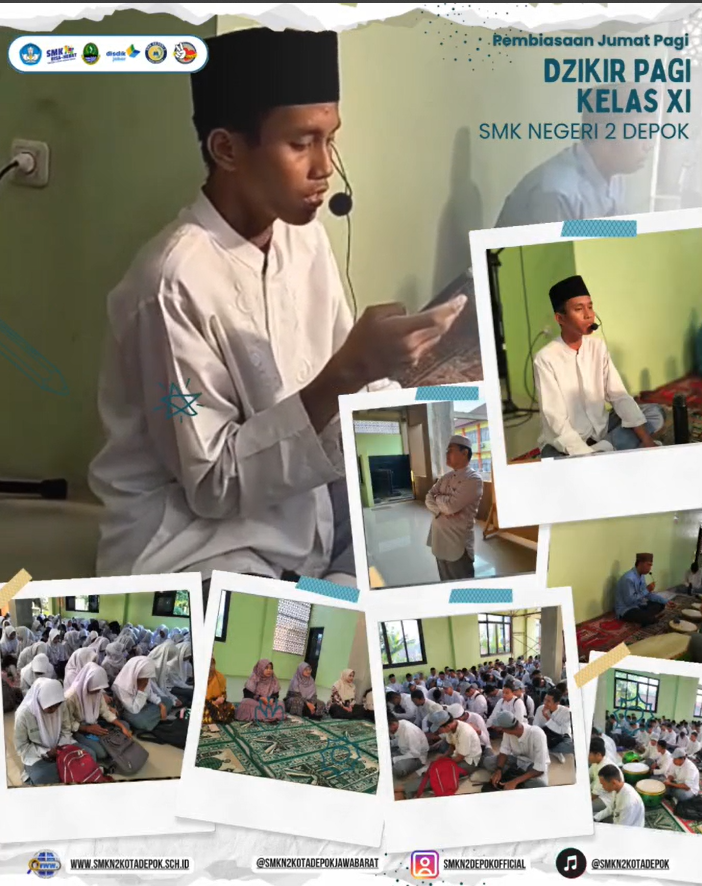 Pembiasaan Jum'at Pagi - Dzikir Pagi Kelas XI - SMKN 2 DEPOK - Jum'at 10 Oktober 2025