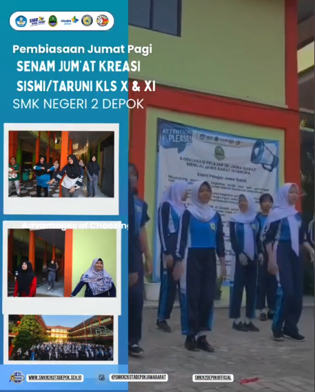 Pembiasaan Jum'at Pagi - Senam Jum'at Kreasi Siswi/Taruni - SMKN 2 DEPOK