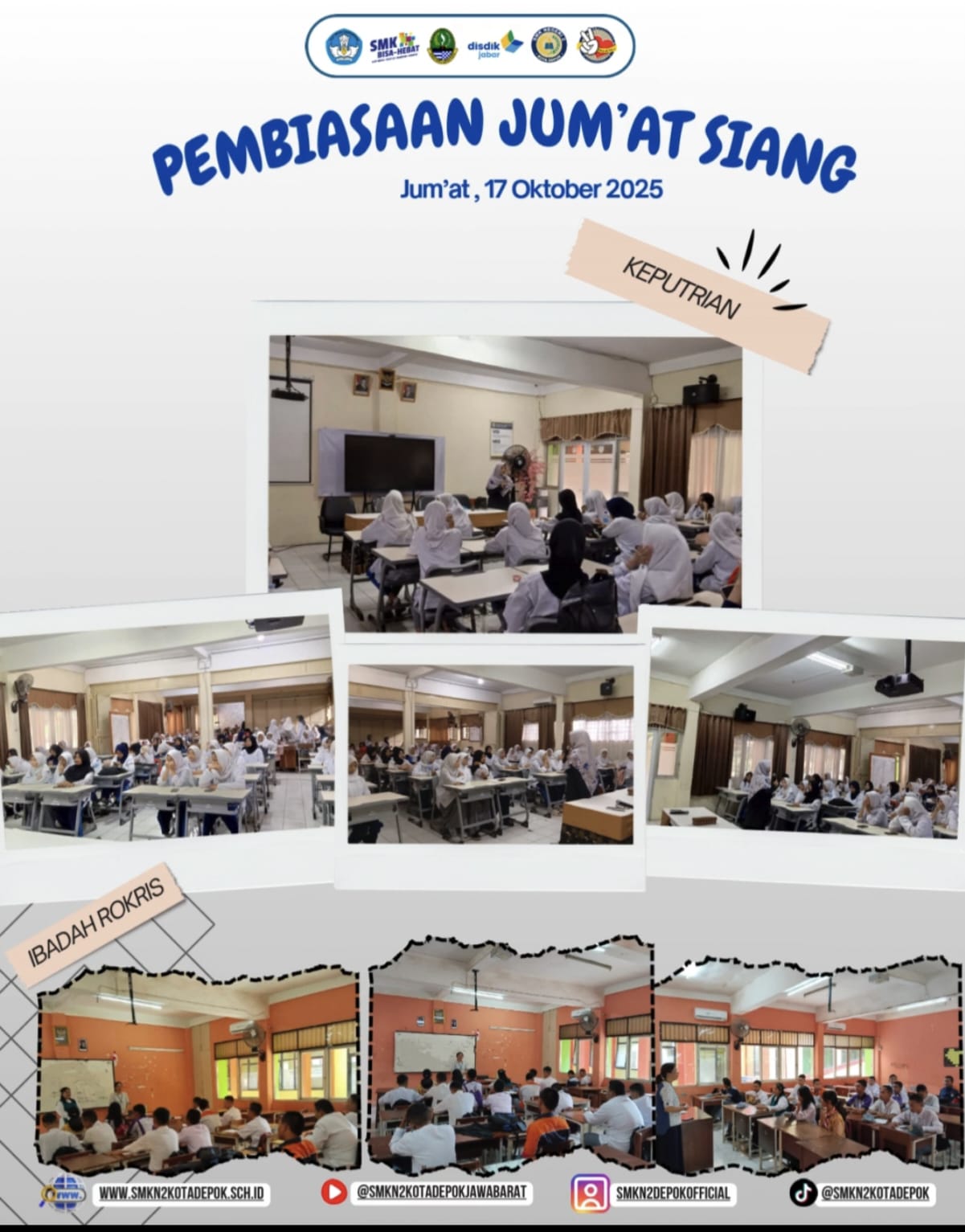 Pembiasaan Jum'at Siang - KEPUTRIAN dan IBADAH ROKRIS - Siswi/Taruni Kelas XI - SMKN 2 DEPOK - 17 Oktober 2025