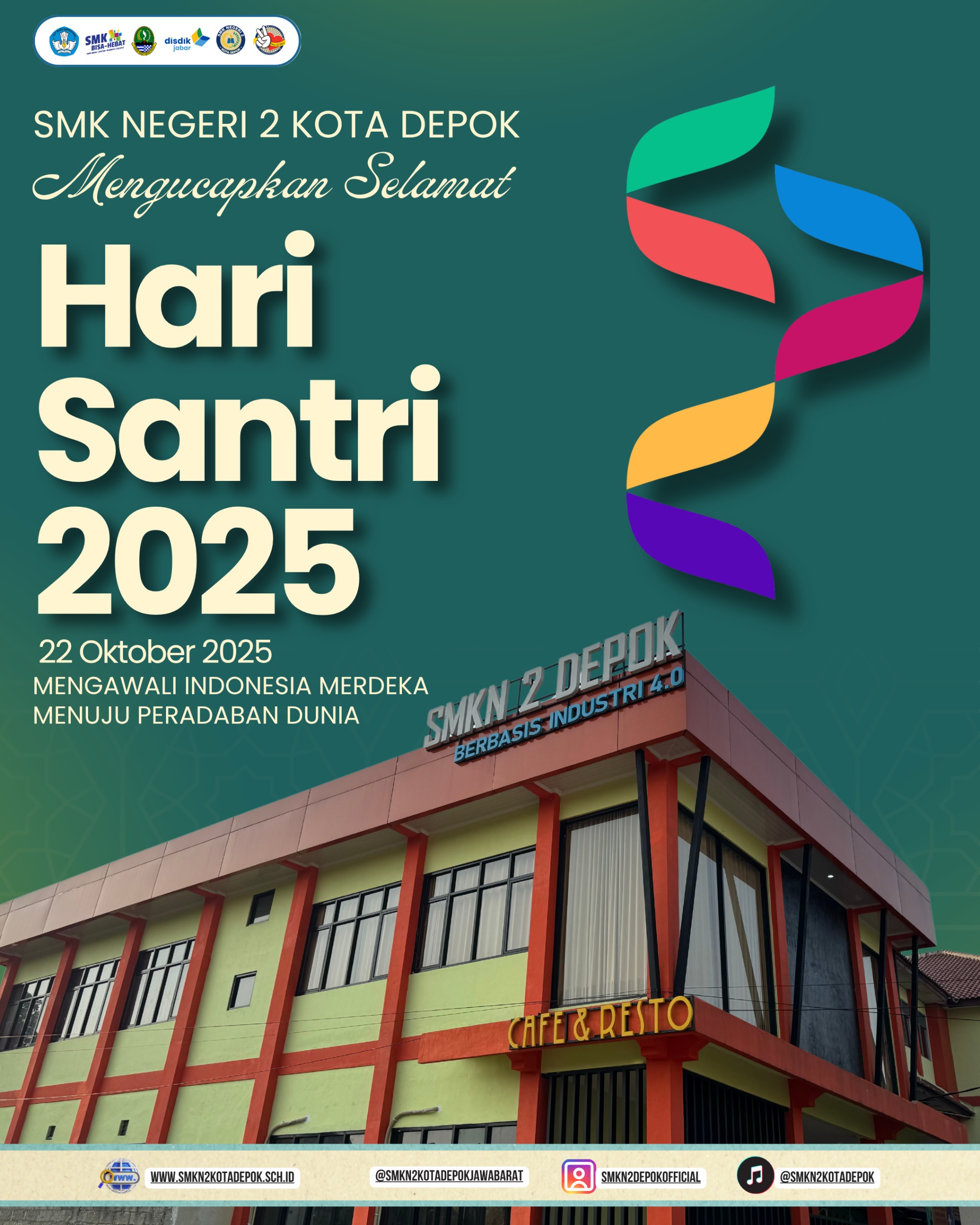 SMK NEGERI 2 DEPOK Mengucapkan Selamat Hari Santri 2025 - Mengawali Indonesia Merdeka Menuju Peradaban Dunia