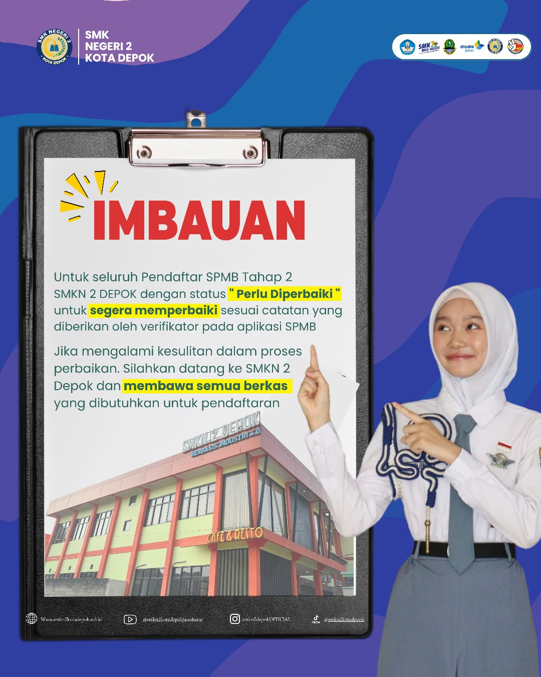 Imbauan bagi Pendaftar SPMB Tahap 2 SMK Negeri 2 Kota Depok dengan Status "Perlu Diperbaiki"