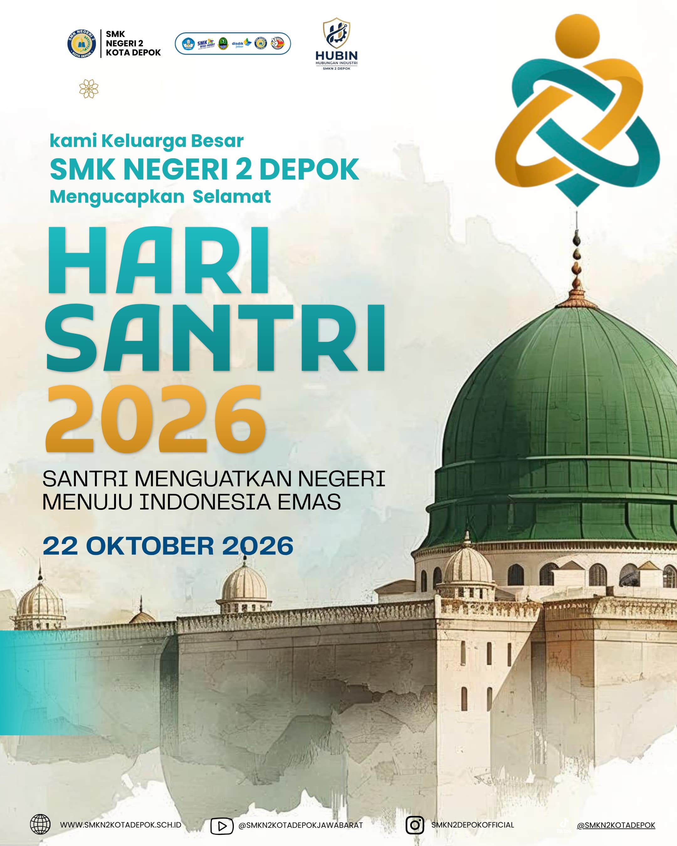 Selamat Hari Santri Nasional 2026, Santri Menguatkan Negeri Menuju Indonesia Emas